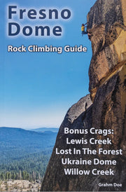 Fresno Dome Rock Climbing Guide