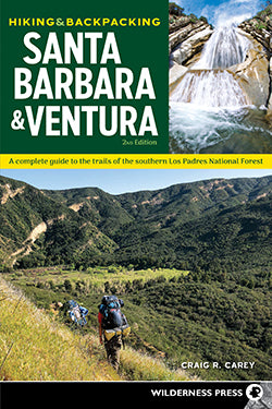Hiking & Backpacking Santa Barbara & Ventura, 2nd Ed.