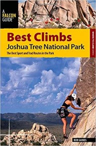 Best Climbs Joshua Tree National Park, 2nd Ed.-